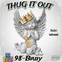 Thug It Out 98-Baby (Explicit)