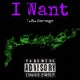 I Want (Explicit)