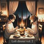 Lofi Dinner Music, Vol. 2