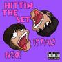 HITTIN THE SET (feat. Initials) [Explicit]