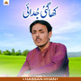 Kha Gai Judai (Baba Jani)