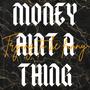 Money ain't a thing / Trying to be funny (Explicit)