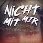 Nicht mit mir (feat. Martin Meiwes, Olivier & Cut Spencer) [Explicit]