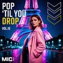 Pop 'Til You Drop Vol. 10