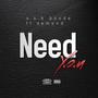 Need Y.O.U (feat. Demond) [Explicit]