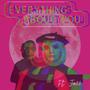 Everything About You (feat. Ja33)