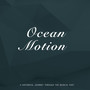 Ocean Motion