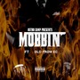 Mobbin (Explicit)