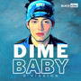 Dime Baby (Explicit)