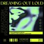 Dreaming Out Loud (feat. Middle and End)