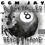 BlackBalled Before Fame (Explicit)