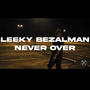 Never over (Explicit)