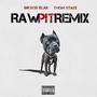 Raw Pit 2.0 (feat. Thom Staxx) [Explicit]