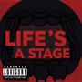 Life's A Stage (Explicit)