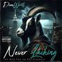 NEVER LACKING (Explicit)