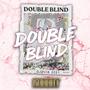 Double Blind 2021 (Explicit)