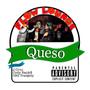 Queso (feat. CodyBank$907 & OBG Tradgety) [Explicit]