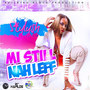 Mi Still Nah Leff - Single