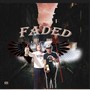 Faded (feat. STS Holy) [Explicit]