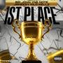 1st Place (feat. Yne Note, jaheezy. & Kilo Kellz) [Explicit]