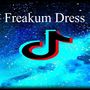 Freakum Dress