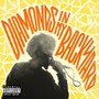 Diamonds in My Backyard (Explicit)