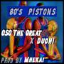 80's Pistons (Explicit)