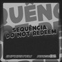 SEQUÊNCIA DO NOT REDEEM