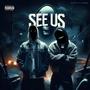 See Us (feat. MAZZ) [Explicit]