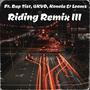 Riding (feat. Rap Tist, 4KVD, Konola & Loomz) [Remix III]