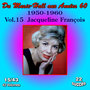 Du Music-Hall aux Années 60 (1950-1960): Jacqueline François, Vol. 15/43