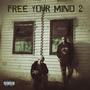 FREE YOUR MIND 2 (Explicit)