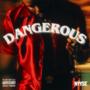 DANGEROUS (Explicit)