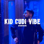 Kid Cudi Vibe (Explicit)