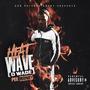 Heat Wave (D Wade) [Explicit]