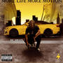 More Life More Motion (Explicit)