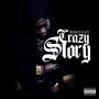 Crazy Story (Explicit)