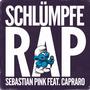 Schlümpfe Rap (feat. Capraro) [Explicit]