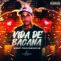 Vida de Bacana (Explicit)