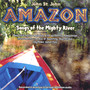 Amazon - songs of the mighty river