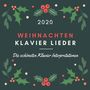 Weihnachten Klavier Lieder 2020: Die schönsten Klavier Interpretationen der traditionellen Weihnachtslieder