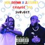 Change the Subject (feat. J. Stokes) [Explicit]