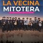 La Vecina Mitotera (feat. LOS CHERONES)
