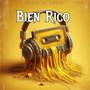 Bien Rico (Explicit)