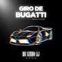 Giro de Bugatti (Explicit)