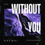 Without You (Radio Edit)