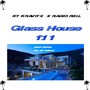 Glass House 1:11 (Explicit)