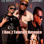 I don't tolerate nosence (feat. Drifta trek & Jovan)