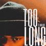 Too Long (feat. BBG Keef) [Explicit]