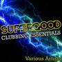 Supergood: Clubbing Essentials